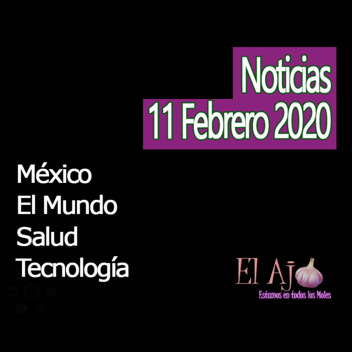 El Ajo Noticias 11 febrero 2020 episode artwork