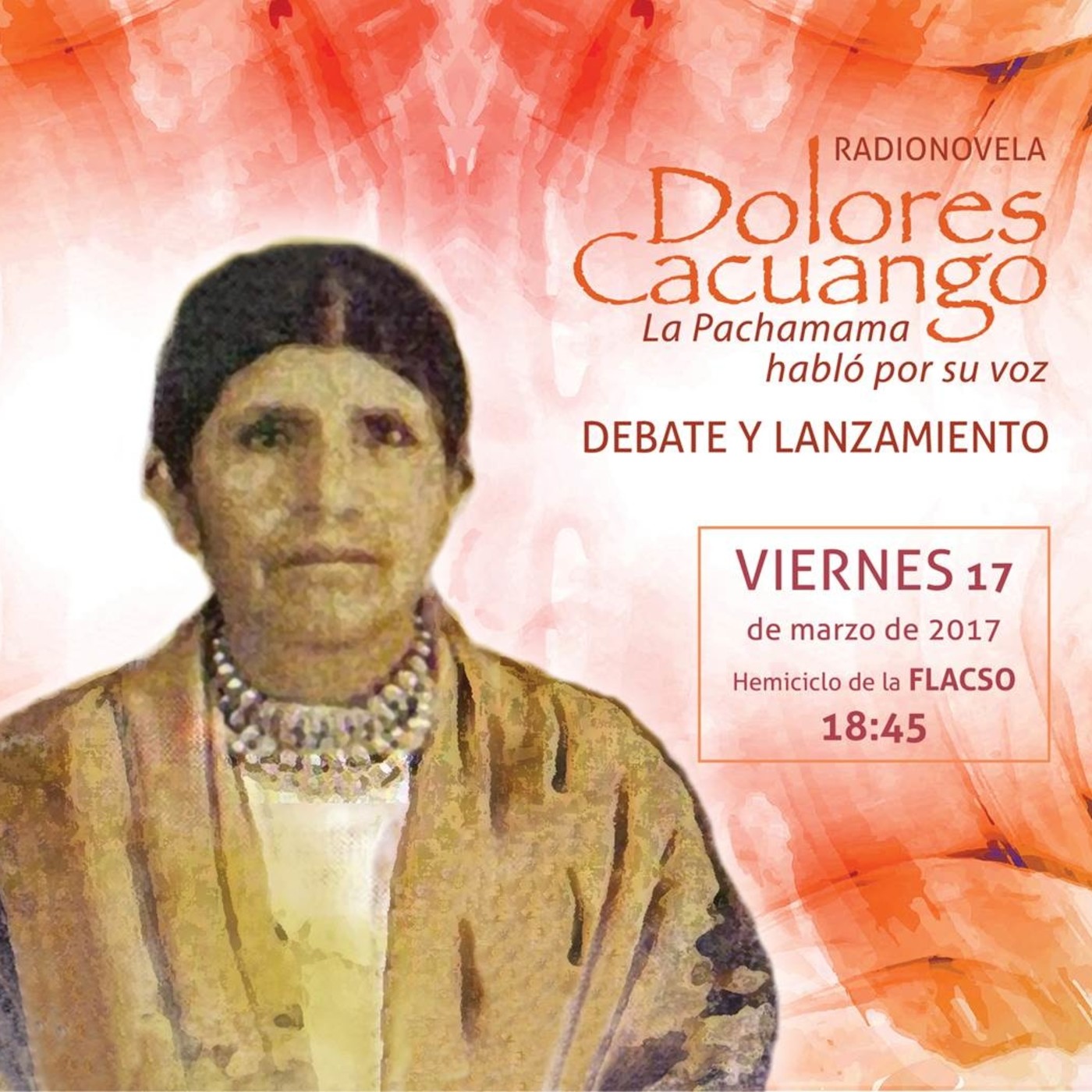 Lanzamiento Radionovela Dolores Cacuango FLACSO