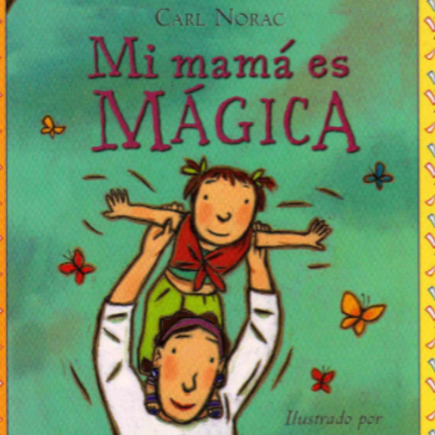 Mi mamá es mágica.Elizavetta Year 2B episode artwork