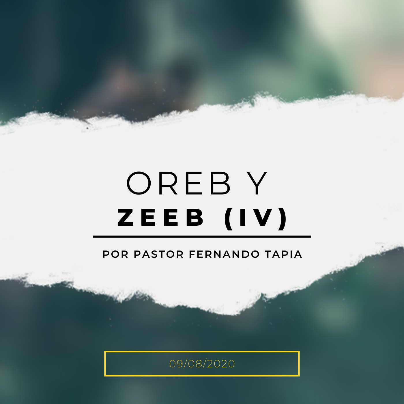 Prédica 9/08/2020: Oreb y Zeeb (IV) episode artwork