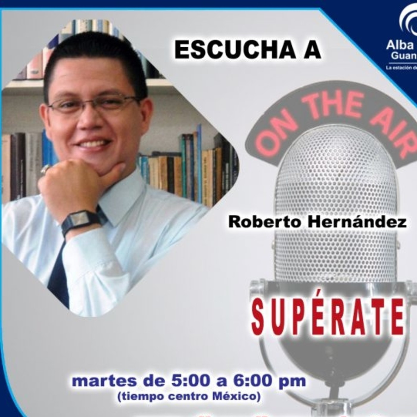 ¡SUPÉRATE con Roberto Hernández!