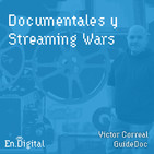 #141 - Documentales y Streaming Wars con Victor Correal de GuideDoc