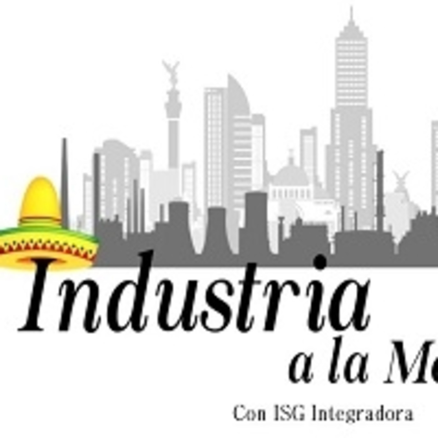 Industria a la Mexicana. 020919 p050