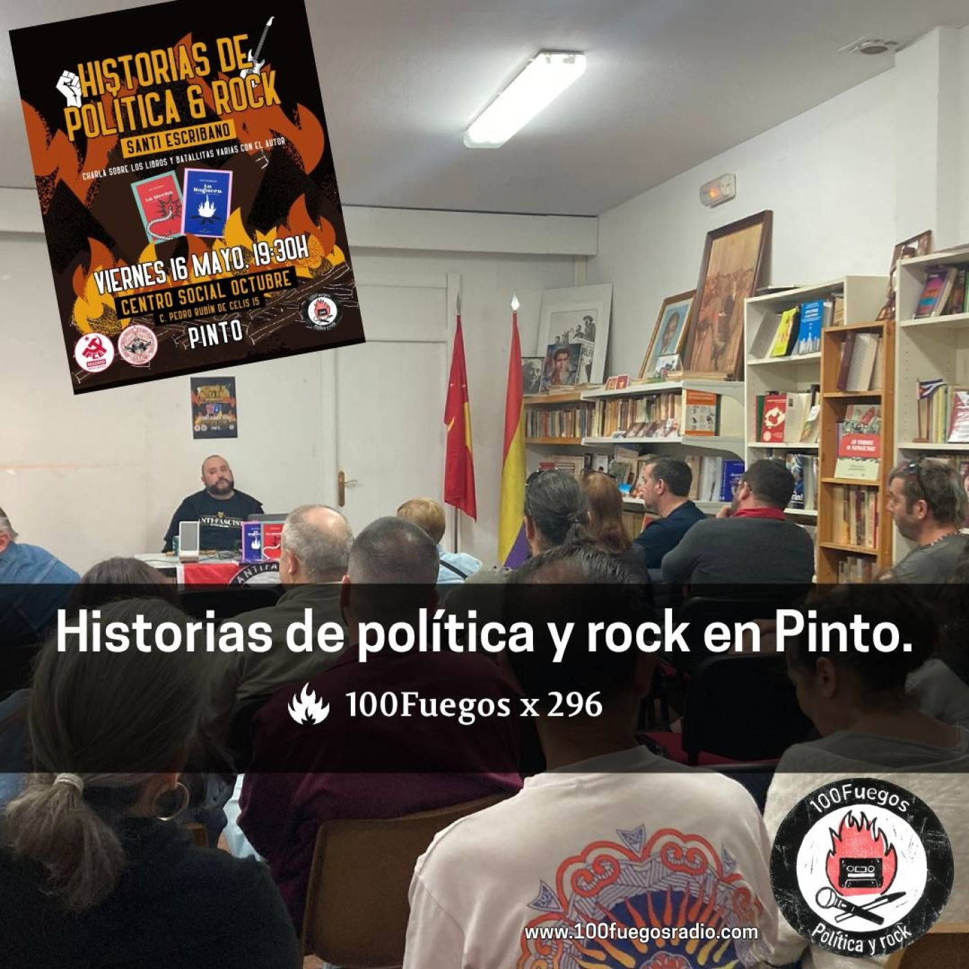 100Fuegos x 296: historias de política y rock en Pinto (charla CS Octubre mayo 2025) episode artwork