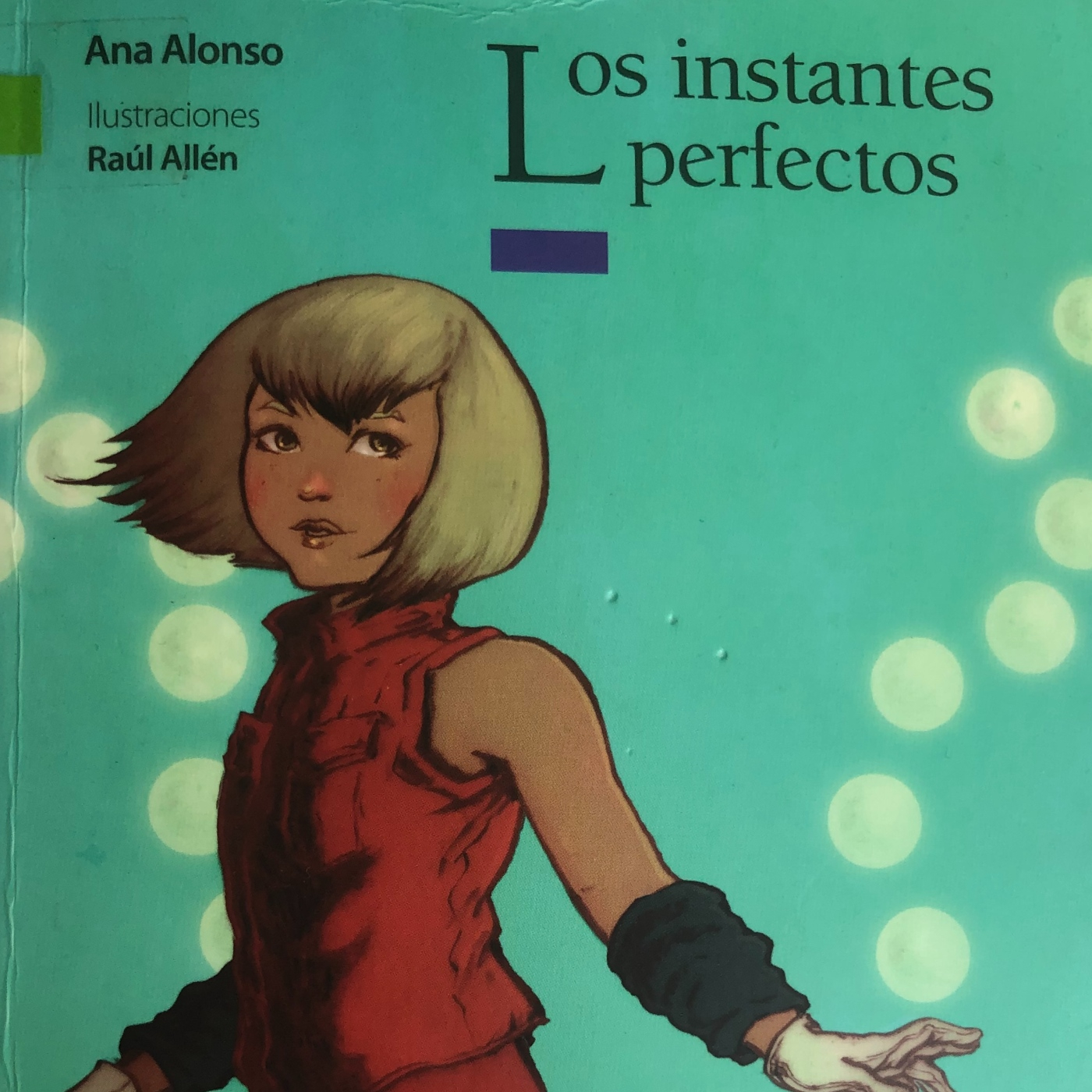 Los instantes perfectos. Parte 1