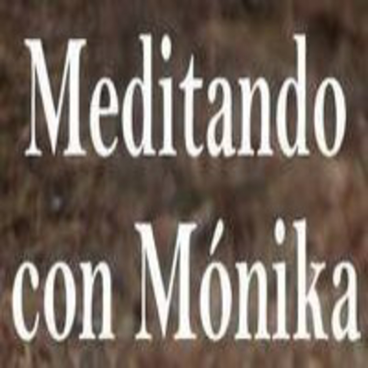 Meditando con Monika: Meditación activa de Unidad conciencial 15 Octubre episode artwork