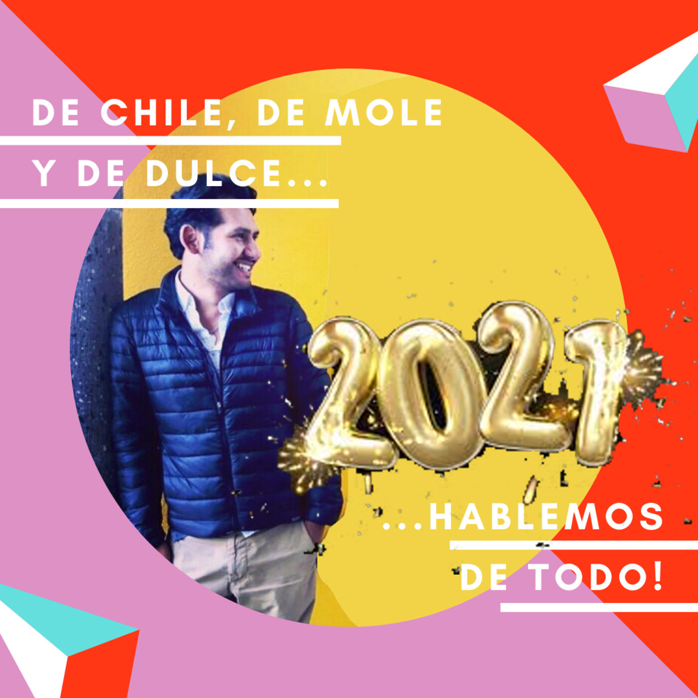 De chile, de mole y de dulce