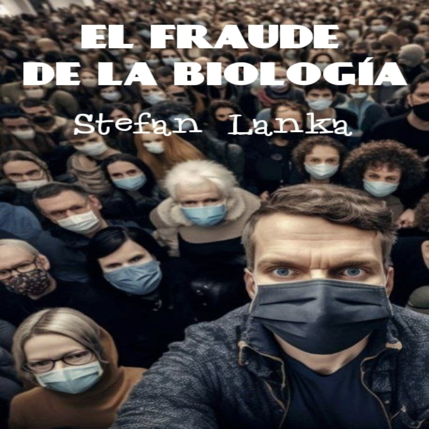 El fraude de la biología - Stefan Lanka episode artwork