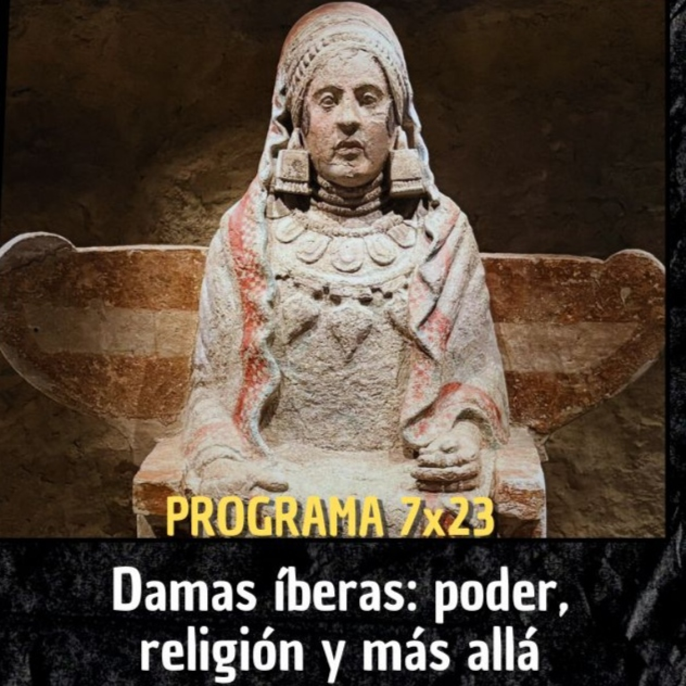 ¿Diosas o reinas? La mujer en el mundo íbero - Madrid Misterioso 7x23