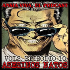 Ansia Viva Vol.2 - Episodio 10 – ASESINOS NATOS