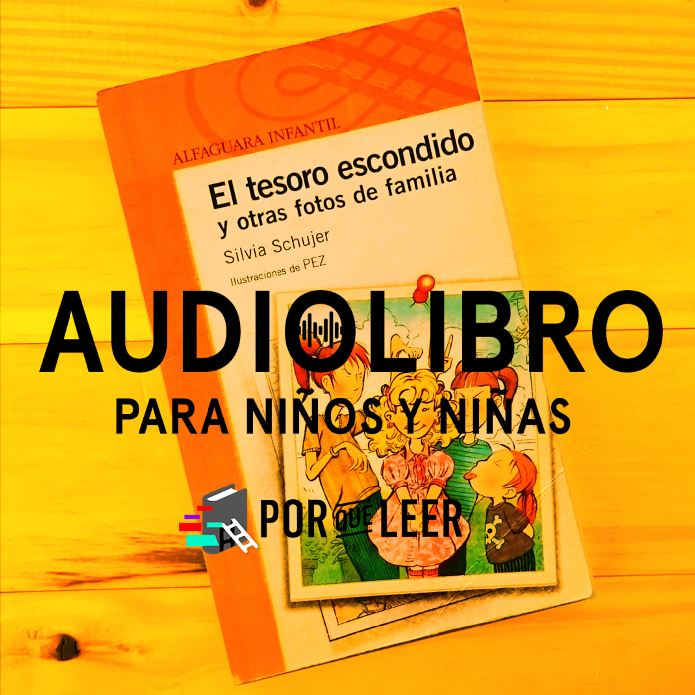 El tesoro escondido - Silvia Schujer (para niños y niñas +5)
