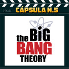 MOVIELX Cápsula N.5 - The Big Bang Theory