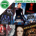 GAMELX 5x19 - Pelis basadas en videojuegos (Versión Cutre-Pelis)