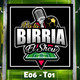 Pa la Birria el Show E06-T01