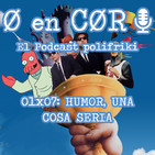 Cero en Cordura 1x07: HUMOR, UNA COSA SERIA