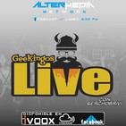Geekingos Live N° 1 Bienvenidos a Altermedia.