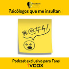Psicólogos que me insultan