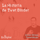 #140 - La Historia de Tweet Binder con Javier Abrego