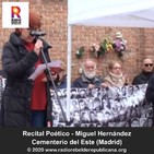 Recital Poético - Miguel Hernández - Cementerio del Este (Madrid)