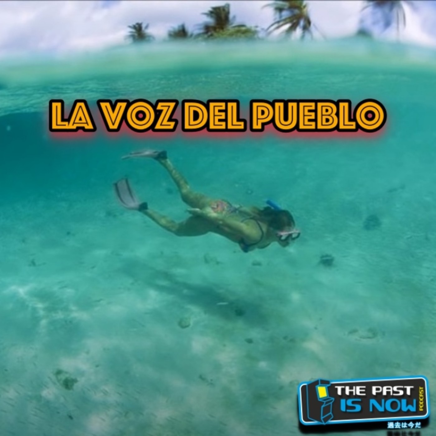 La voz del pueblo #11 episode artwork