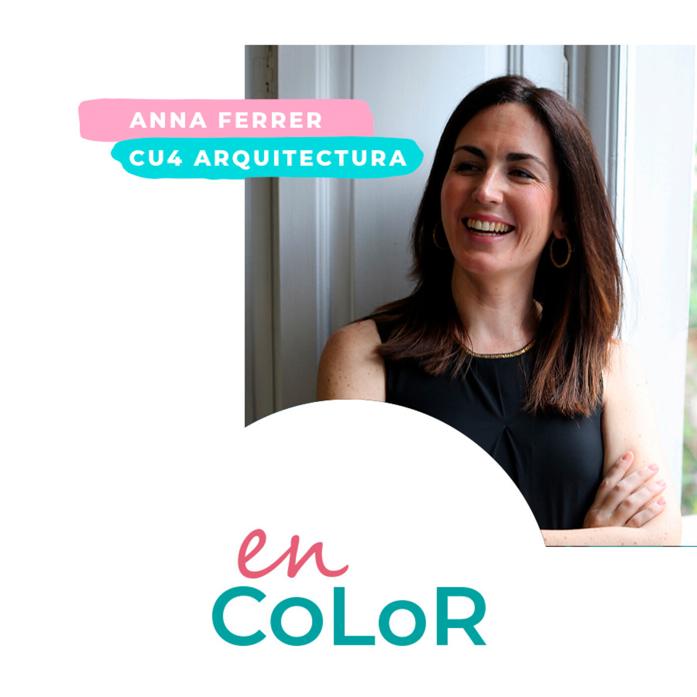 EP 3: Hablamos de arquitectura, salud y confort con Anna Ferrer de CU4