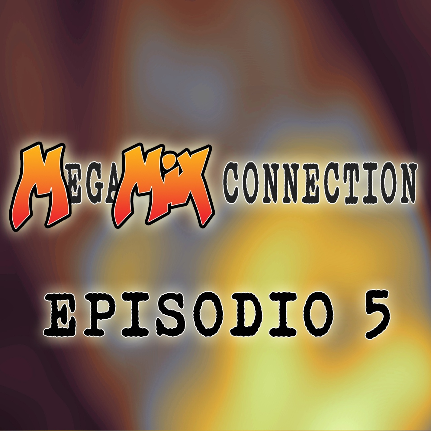 Megamix Connection - Episodio 5 ( Ibiza Mix, los hijos del Sol) - Episodio exclusivo para mecenas episode artwork