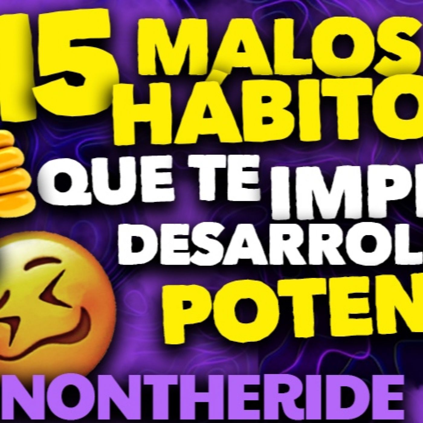 ¡15 MALOS HÁBITOS que TE IMPIDEN DESARROLLAR TU POTENCIAL!