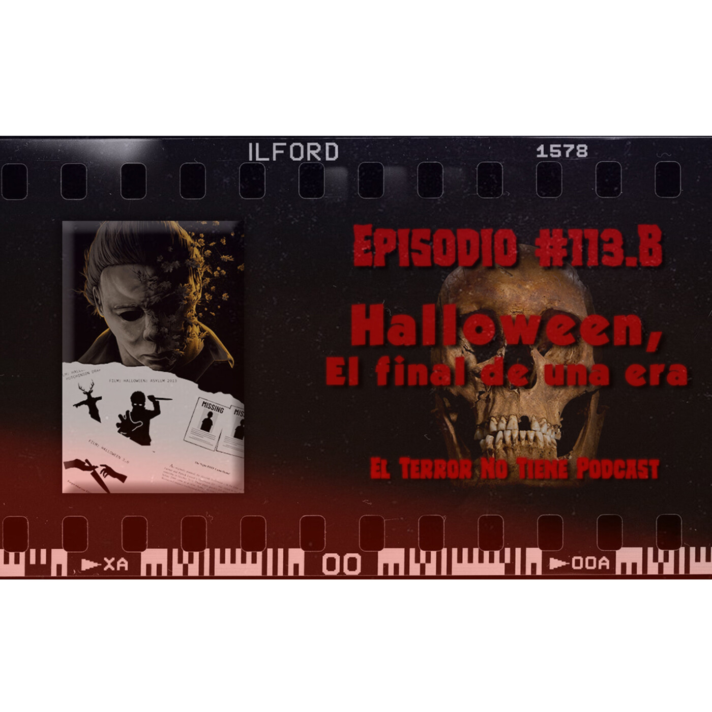 El Terror No Tiene Podcast - Episodio #113.B - Halloween, el fin de una era (2009-2018)