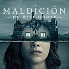 LODE 9x09 La MALDICIÓN de HILL HOUSE