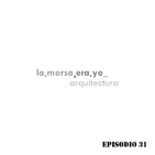 Ep.31: DOCOMOMO Ibérico