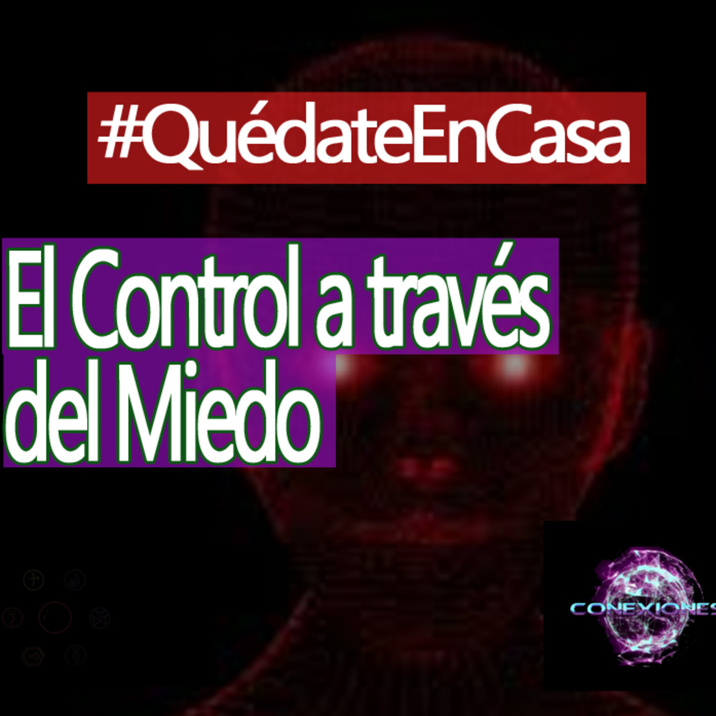 Conexiones El Control a través del Miedo episode artwork