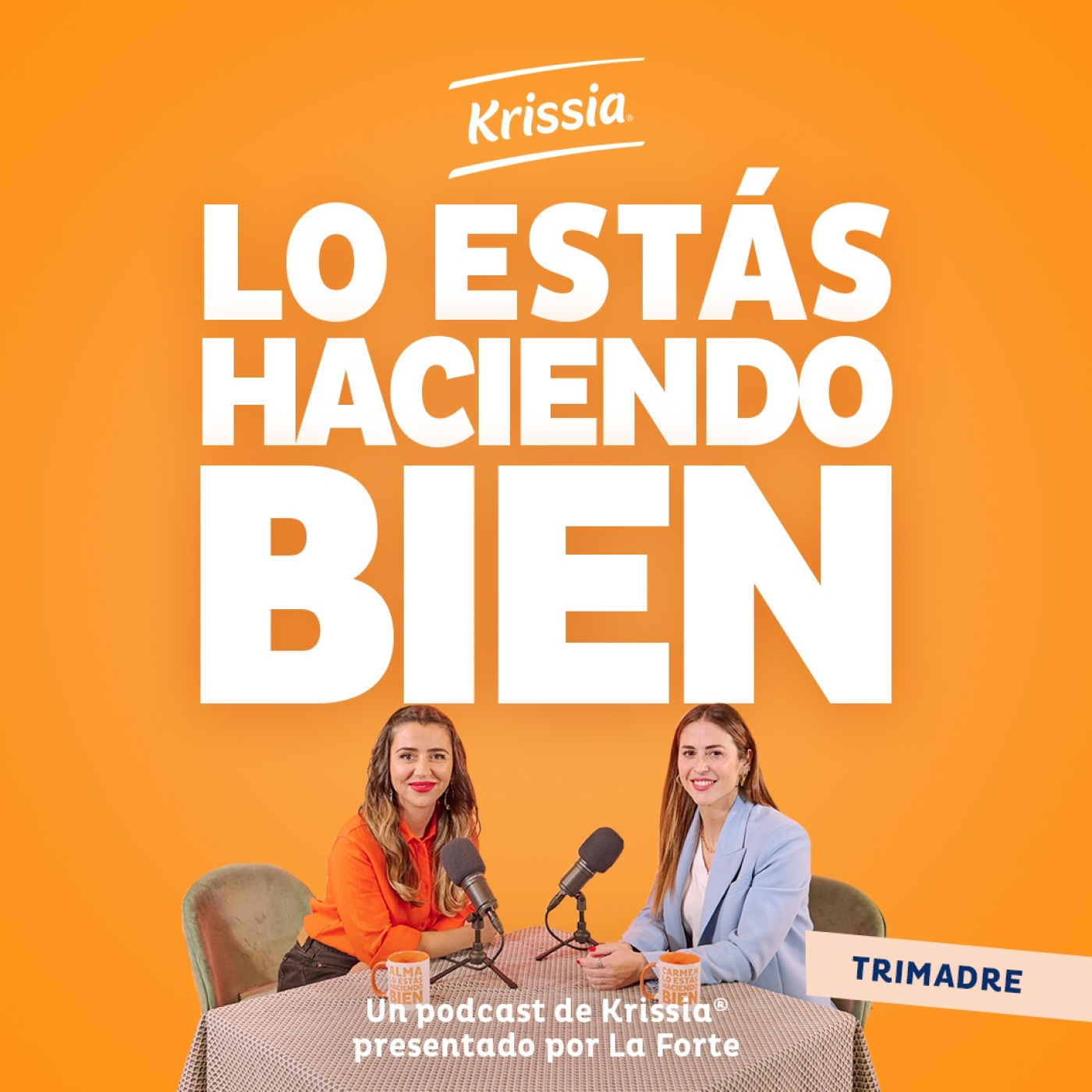 Krissia®. Lo estás haciendo bien.