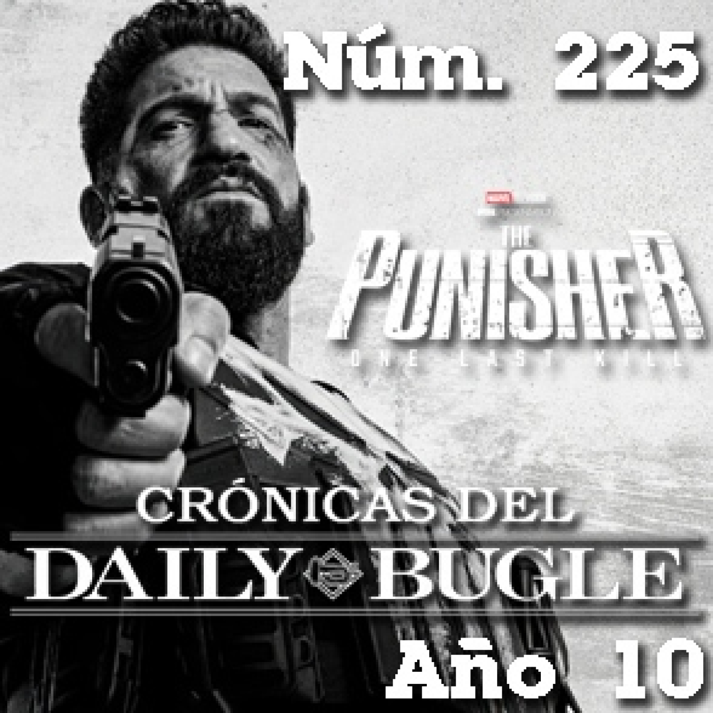 Crónicas del Daily Bugle 225 -Punisher one last kill episode artwork