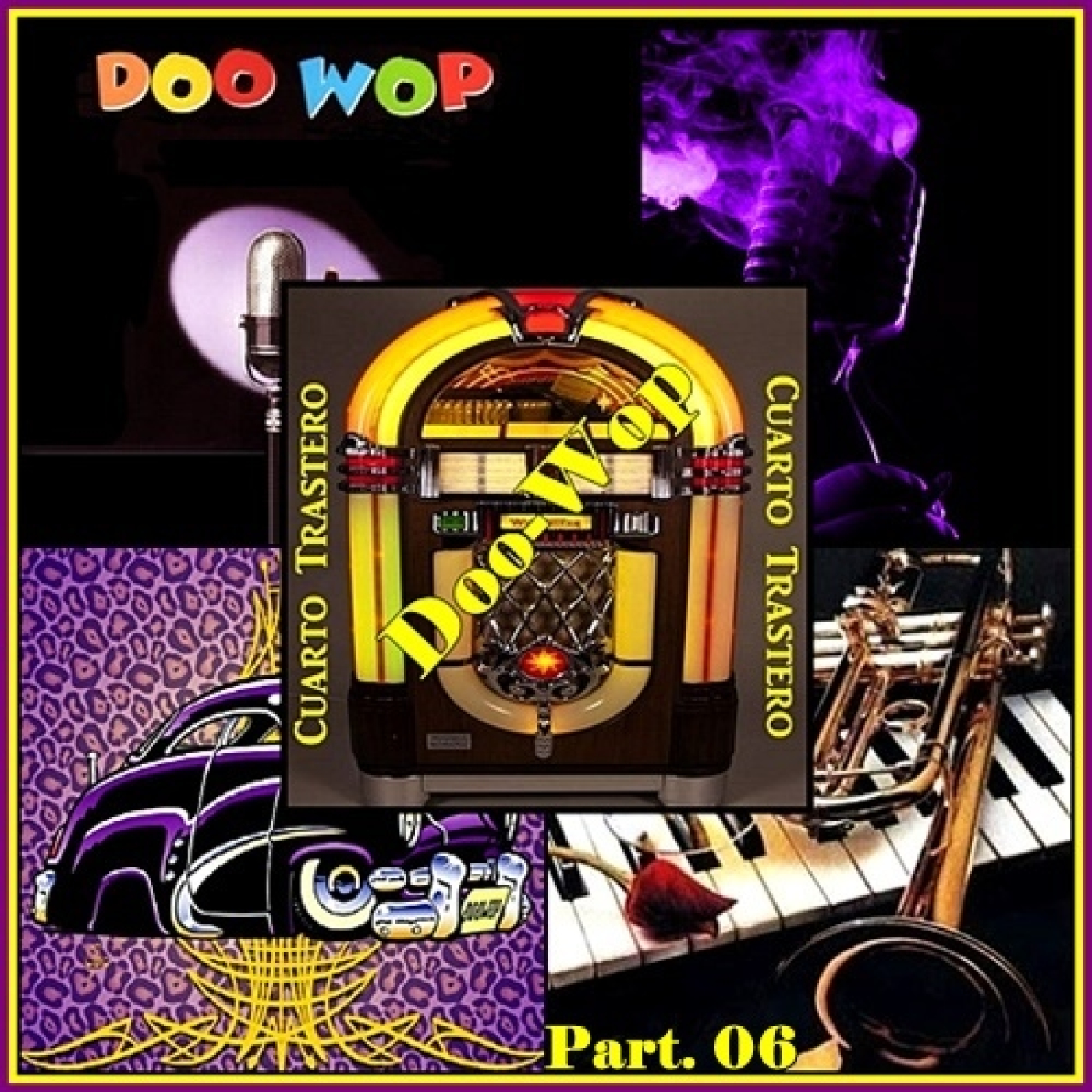 Part. 06 - The Complete Story Of Doo Wop en Cuarto Trastero episode artwork