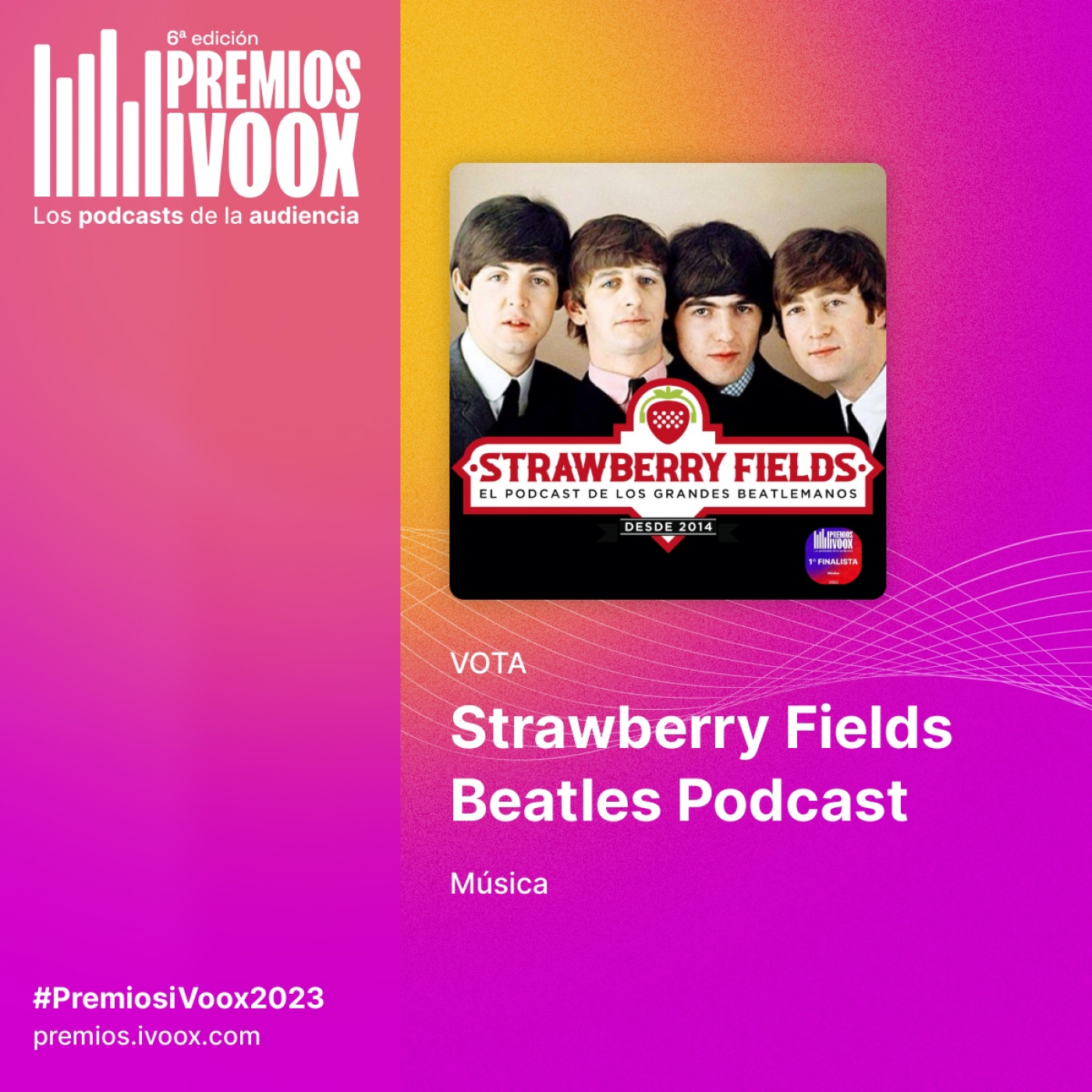 Vota por Strawberry Fields en los Premios de la Audiencia de iVoox. episode artwork