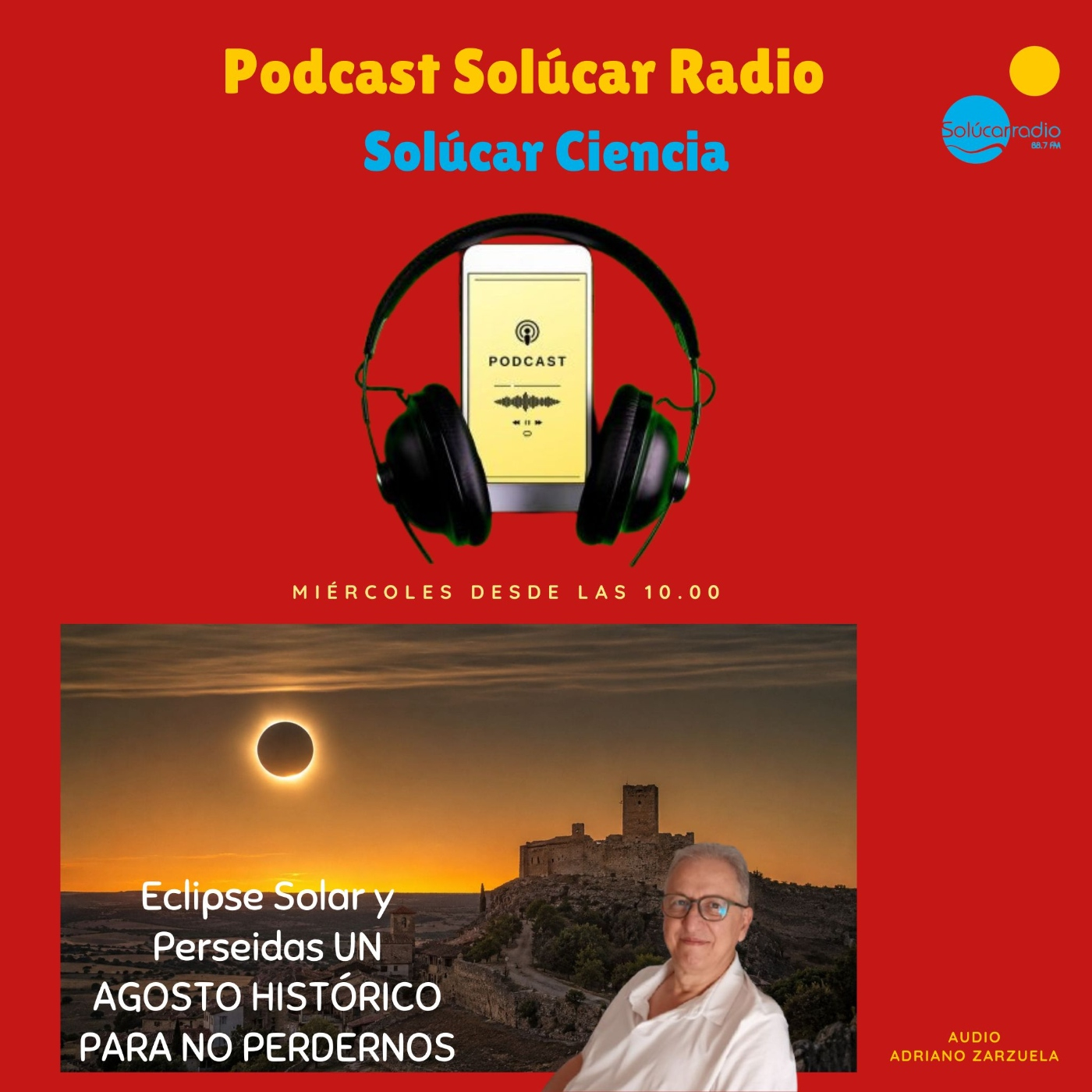 SOLÚCAR CIENCIA "Un mes de Agosto para mirar al infinito" Eclipse Solar y Perseidas 3 Junio episode artwork