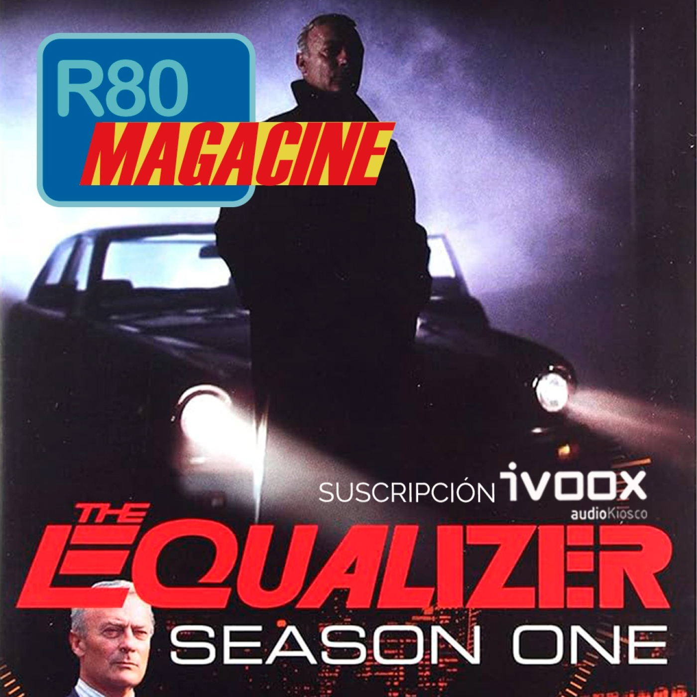 R80 Magacine  ️: THE EQUALIZER (La serie, 1985 - 1989) - Episodio exclusivo para mecenas