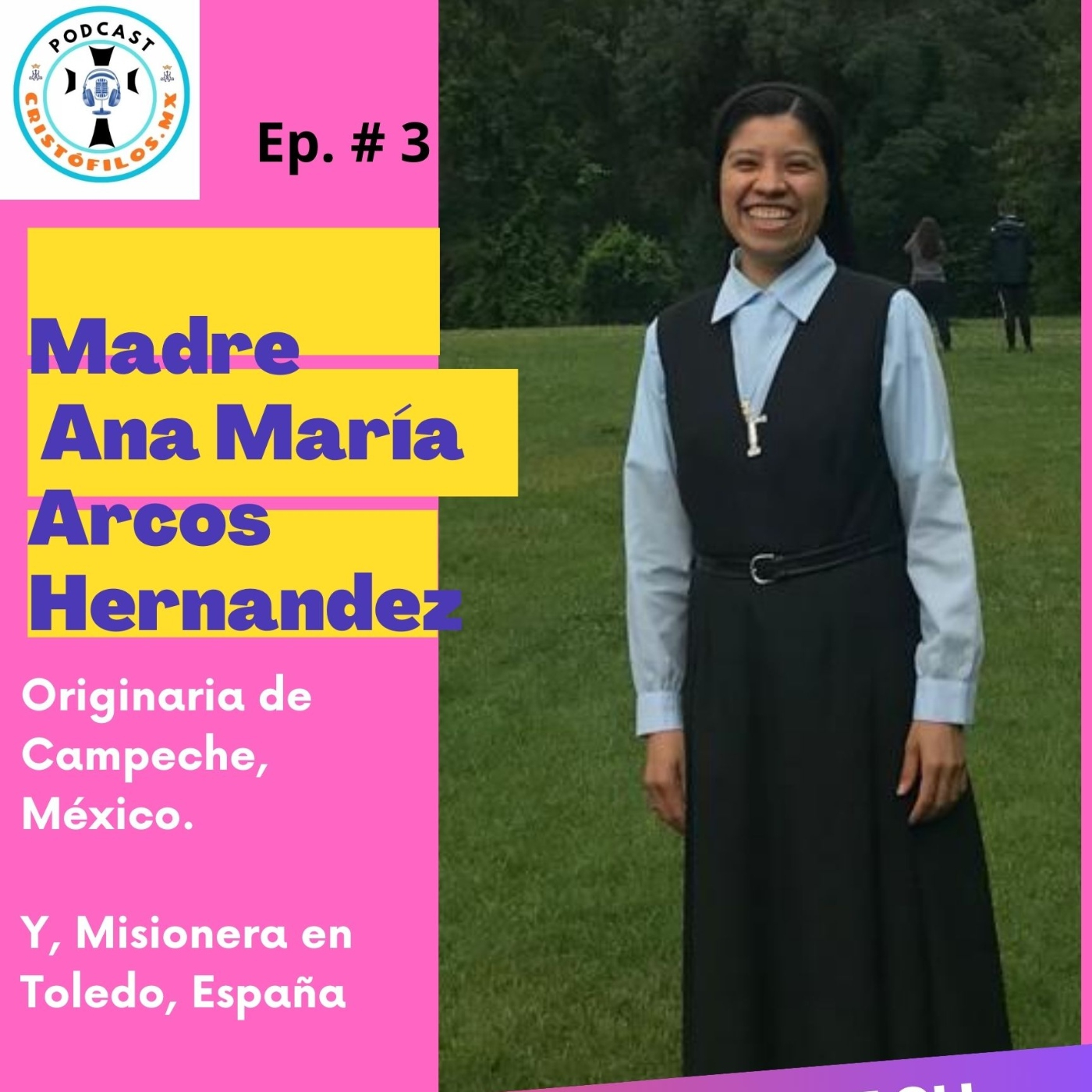 Entrevista a la Madre Ana María Arcos Hernandez episode artwork