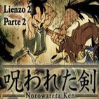 Norowareta Ken - Lienzo El Ataque - Parte 2 La Lucha