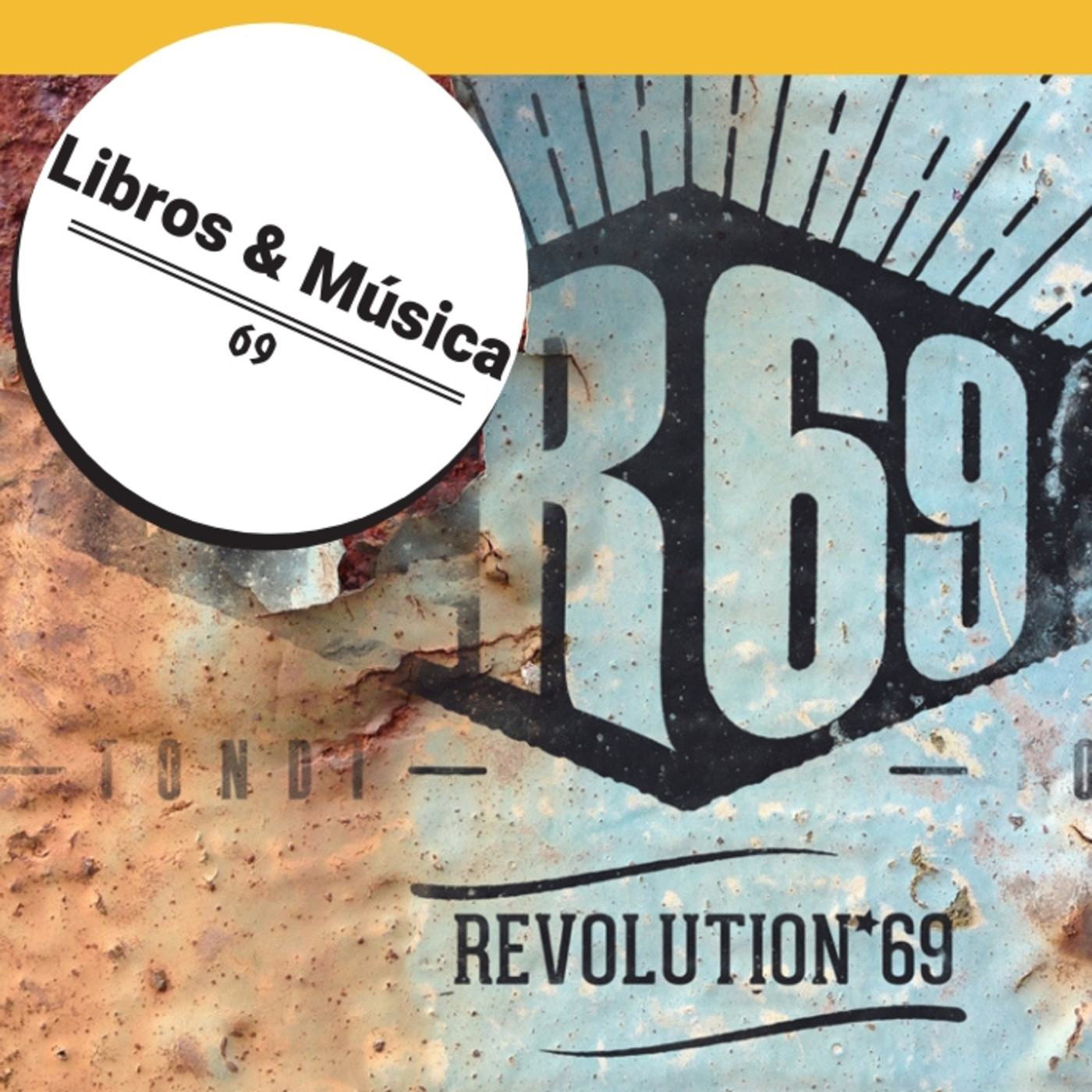 TONDI Revolution 69 "Los libros y la música". episode artwork