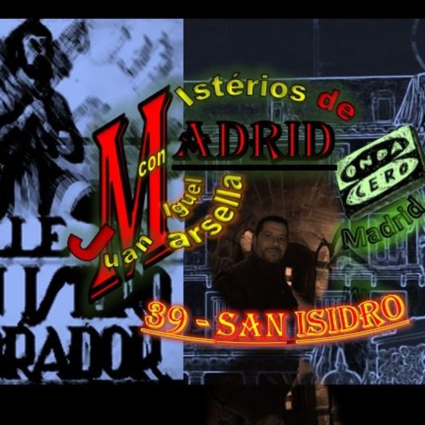 Misterios de Madrid con Juan Miguel Marsella 39 - San Isidro Labrador
