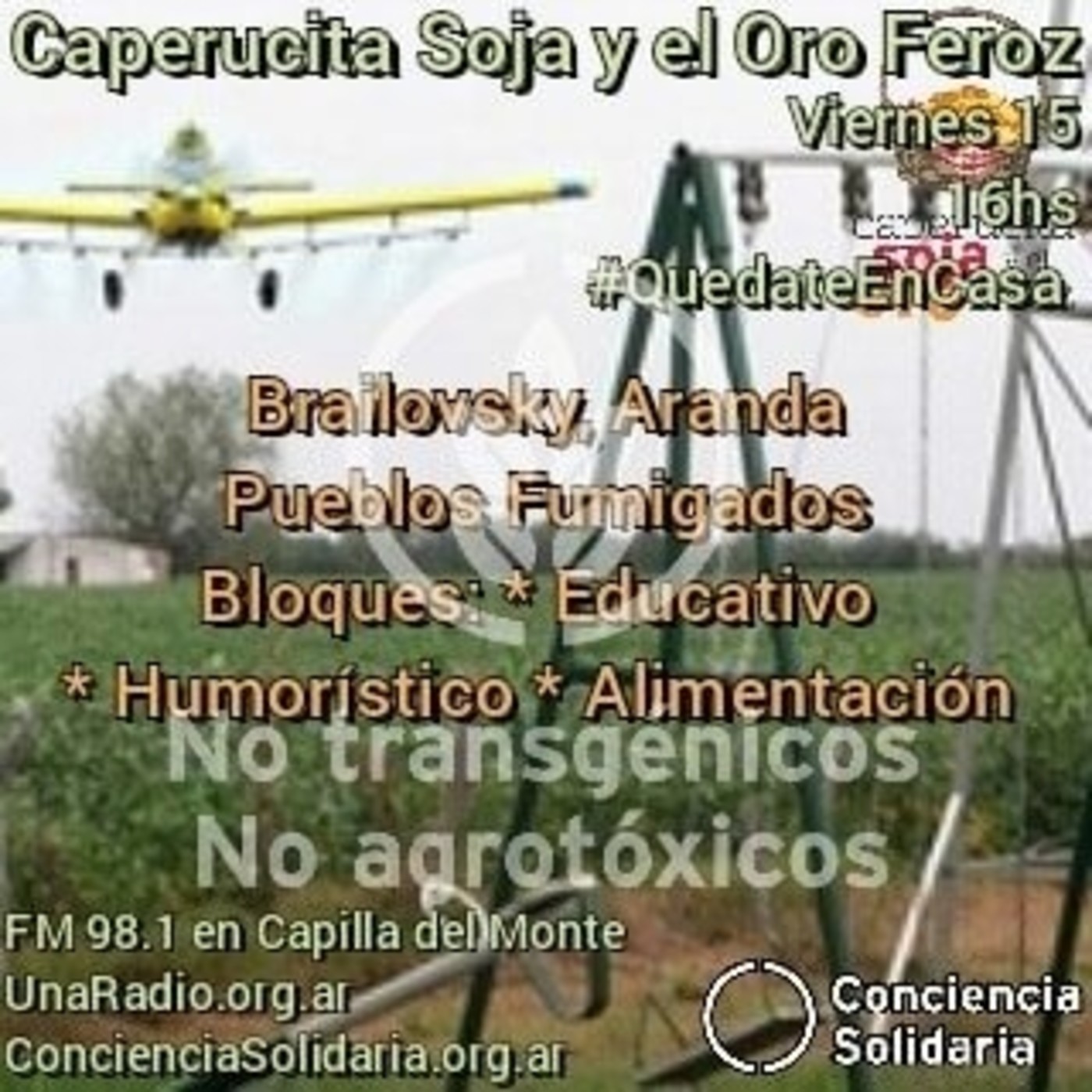 #CaperucitaSojaYElOroFeroz 15.05.2020