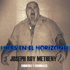 Luces en el Horizonte: JOSEPH ROY METHENY "EL HAMBURGUESERO" (Crímenes y criminales)