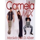 CAMELA MIX Mezclado por DJ Albert