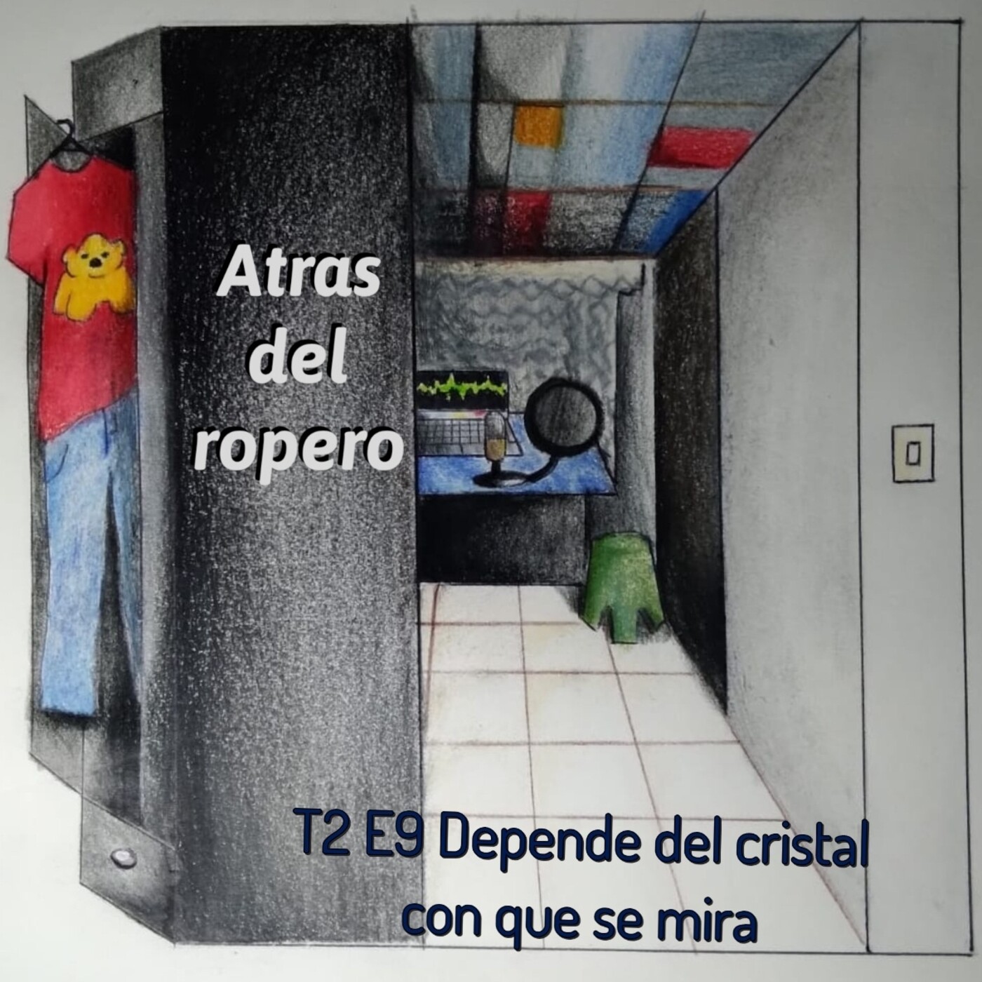 Atrás del ropero
