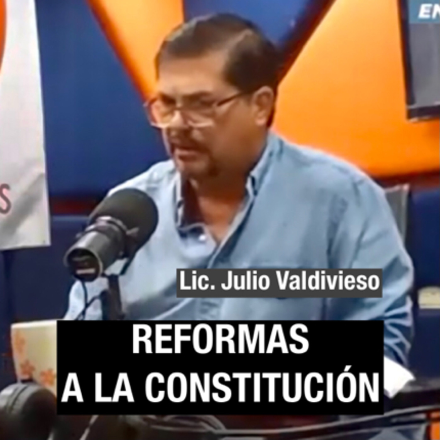 REFORMAS A LA CONSTITUCIÓN / Julio Valdivieso & Julio Villagrán / 21082021 episode artwork