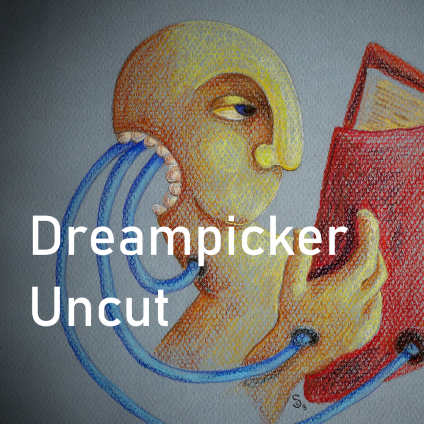 Dreampicker Uncut