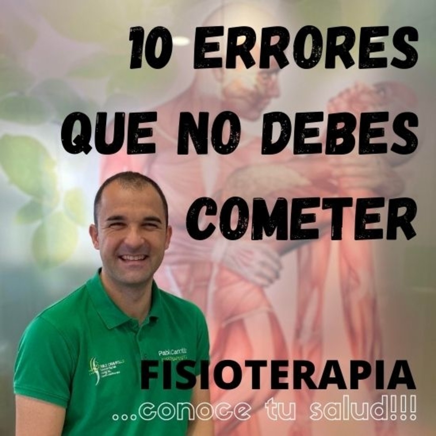 Fisioterapia, conoce tu salud con Pablo Carrillo