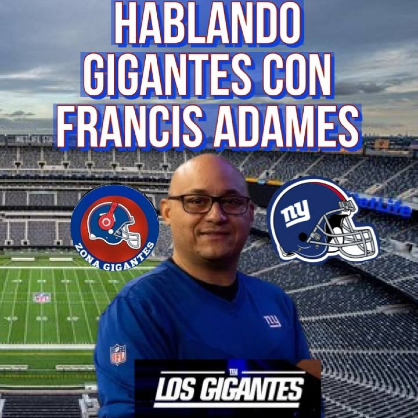 Zona GIGANTES : El Podcast de los New York Giants
