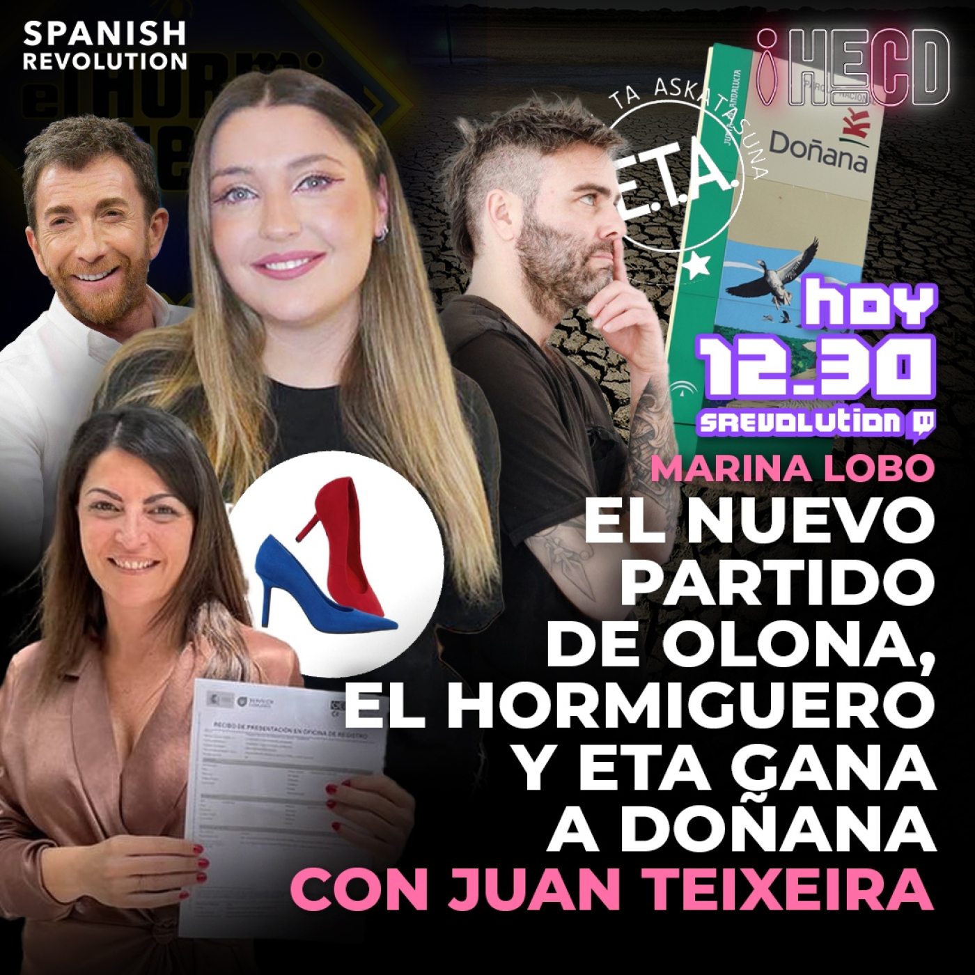 HECD!270 Completo - Pedro Sánchez, El Hormiguero, ETA gana a Doñana con Juan Teixeira + Adiós a Arrimadas, PP y VOX